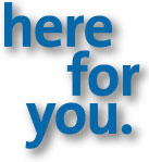 here for you.